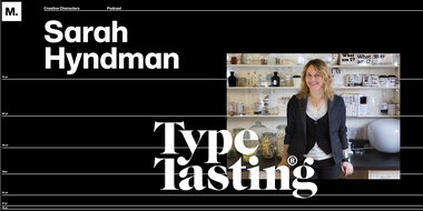 Creative Characters S1 E7: Sarah Hyndman: Celebrating typography, one taste (???) at a time.